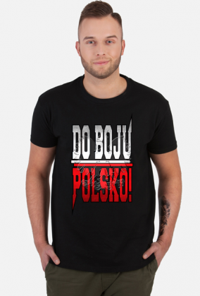 Koszulka Do boju Polsko koszulki patriotyczne, koszulka narodowca dla patrioty