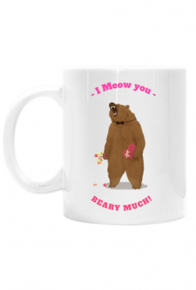 I meow you beary much
