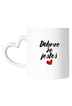 Kubek z sercem Dobrze że jesteś