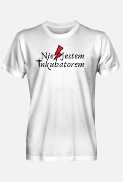 Nie jestem inkubatorem