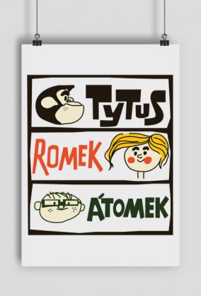 Plakat komiks Tytus Romek i Atomek