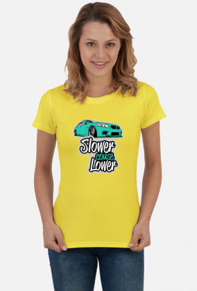 Slower couse Lower - BMW F10 (bluzka damska)