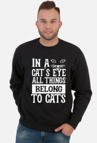 Bluza męska- W OCZACH KOTA WSZYSTKO NALEŻY DO KOTÓW