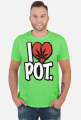 I Love Pot