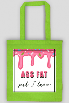 TORBA ASS FAT
