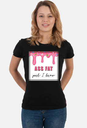 TSHIRT ASS FAT