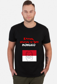 Stonoga Znowu w tym MONAKO - Koszulka