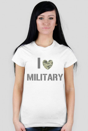 I LOVE MILITARY