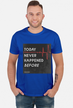 Today Never Happened Before