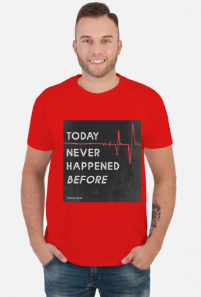 Today Never Happened Before