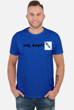 KUJ DUPE I ZJEDZ ZUPE I .... FAJNA DUPE