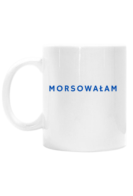 Morsowałam kubek