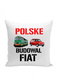 Polskę Budował poduszka