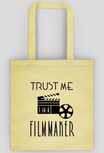 Trust me I am a filmmaker - zaufaj mi jestem filmowcem - torba z nadrukiem