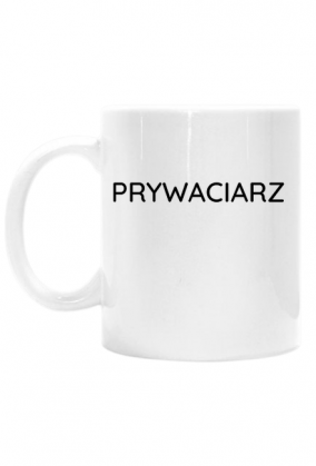 Prywaciarz - kubek odważnego przedsiębiorcy