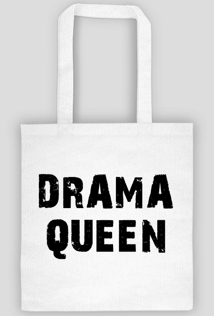 Torba - shopperka - drama queen