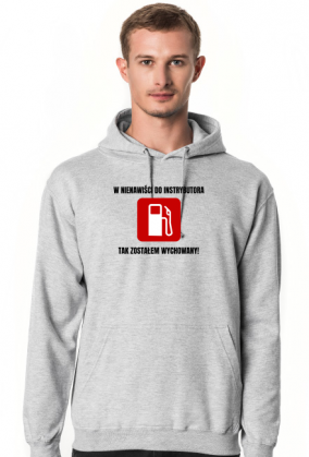 W nienawiści do instrybutora, tak zostałem wychowany! Męska bluza z kapturem