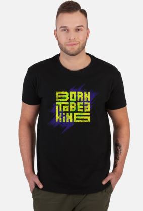 Born to be a king