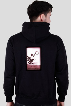 Lets do something stupid - bluza z kapturem - czarna