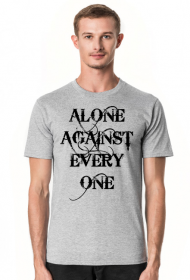 Alone against everyone.