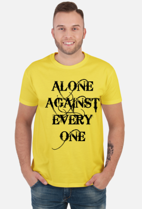Alone against everyone.