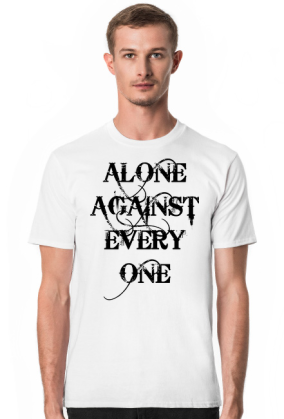 Alone against everyone.