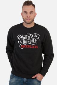 Bluza "You're All A Bunch of Socialists"
