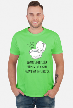 Koszulka: Syn króla sedesów.