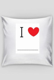Poduszka I LOVE ...  (biała)