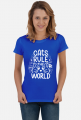 Koszulka damska- CATS RULE THE WORLD