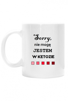 Kubek ketoza - KETo, jestem w ketozie, dieta ketogeniczna