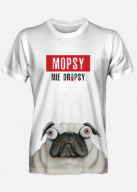 Mopsy nie dropsy PUGS NOT DRUGS