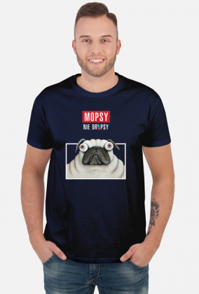 Mopsy nie dropsy PUGS NOT DRUGS