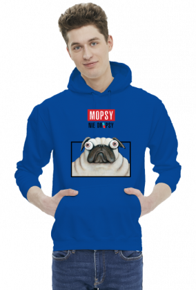 Mopsy nie dropsy Bluza PUGS NOT DRUGS