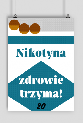 Plakat - PRL Retro Vintage "Nikotyna zdrowie trzyma!"