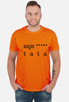 Zaje***** tata - koszulka na Dzień Taty