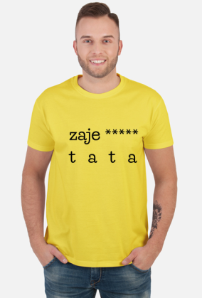 Zaje***** tata - koszulka na Dzień Taty