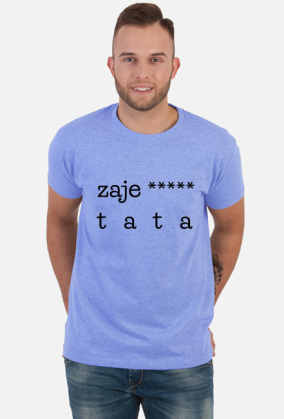 Zaje***** tata - koszulka na Dzień Taty