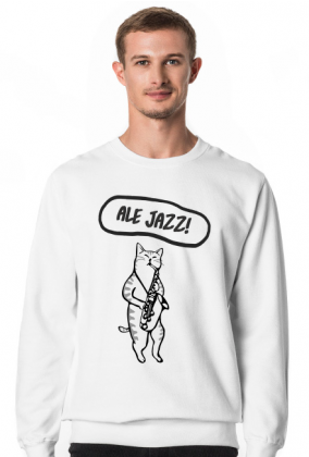 Bluza "Ale jazz!"