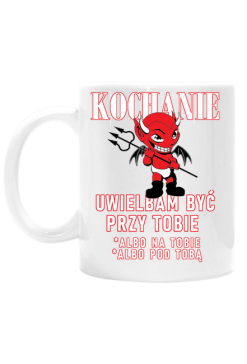 KOCHANIE UWIELBIAM BYĆ PRZY TOBIE