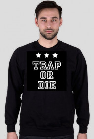 trap or die bluza