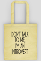 Torba damska Don't Talk To Me