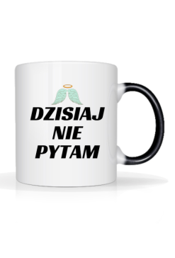 Dziś nie pytam