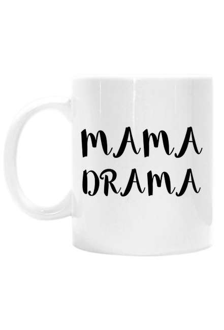 Mama Drama - zabawny kubek na Dzień Matki