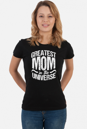 Greatest Mom in the Universe