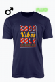 GOOD VIBES ONLY