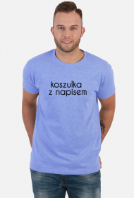 Koszulka z napisem