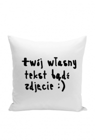 Poduszka z Twoim zdjęciem, tekstem