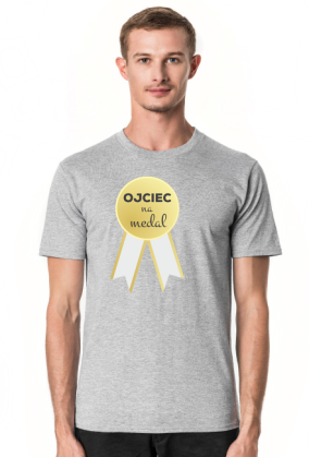 Ojciec na medal - koszulka na Dzień Taty