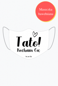 Maska dla Taty z okazji Dnia Ojca pro life